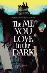 Me You Love in the Dark, The